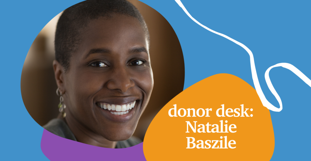 Donor Desk: Natalie Baszile