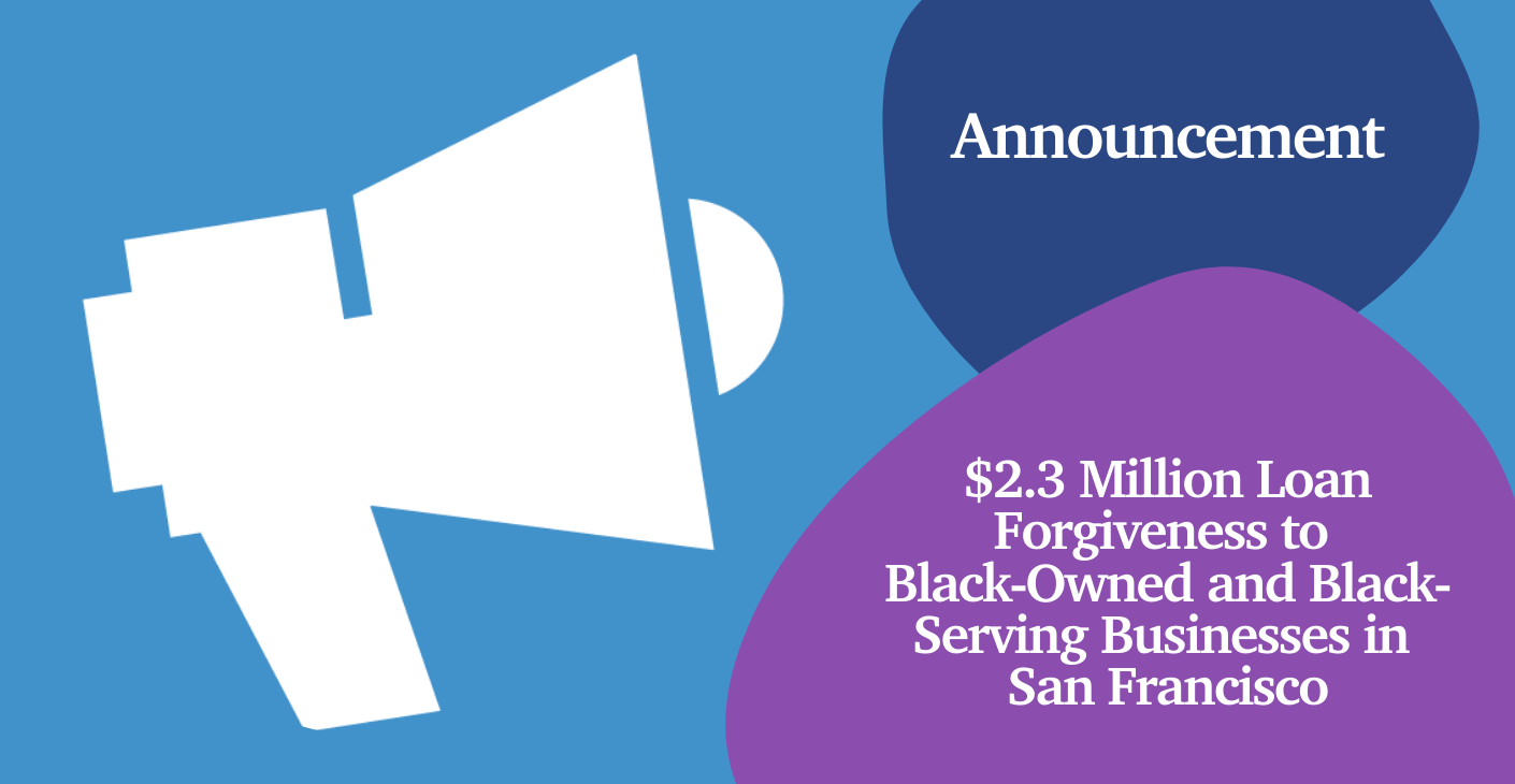 Mayor London Breed Announces $2.3 Million Loan Forgiveness to Black-Owned and Black-Serving Businesses in San Francisco