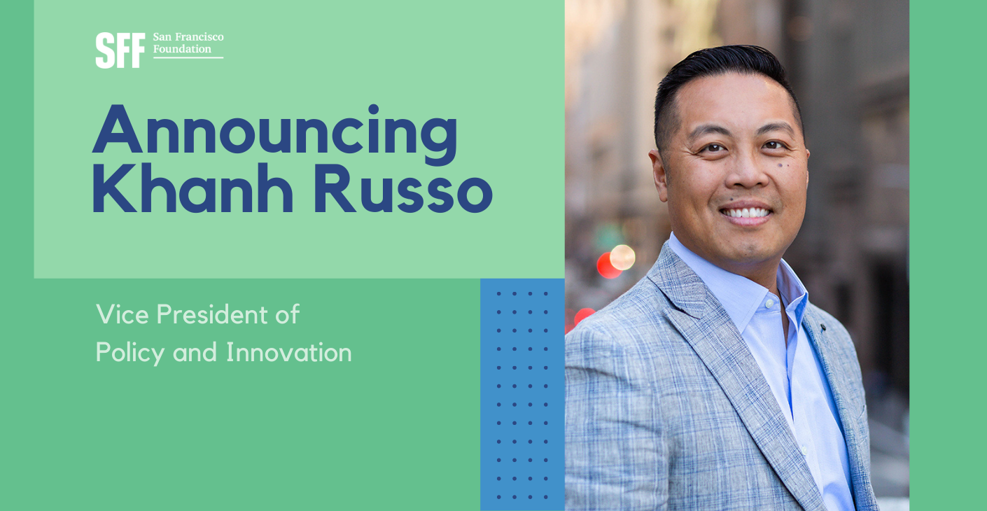 Khanh Russo Appointed as San Francisco Foundation’s Vice President of Policy and Innovation
