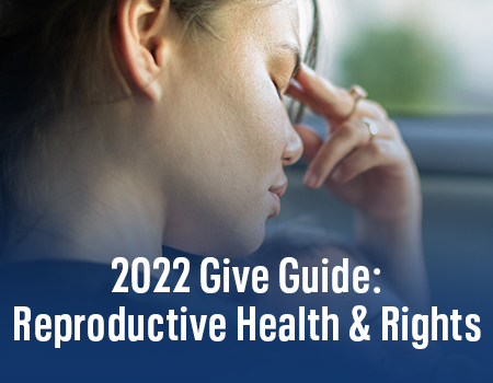 2022 reproductive health and rights give guide