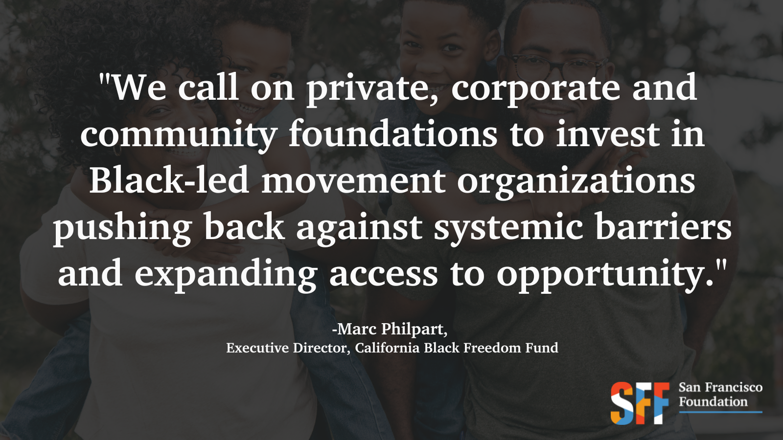 In Wake of Police Violence, SFF Joins Call to Action to Support Black-led Orgs.