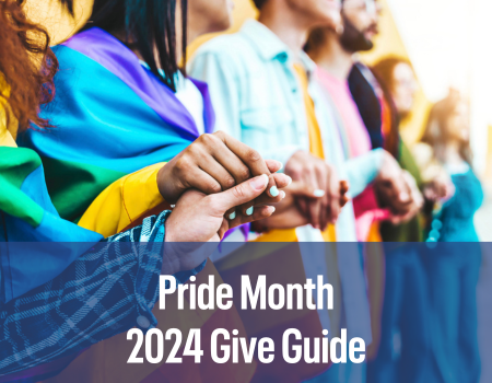 Pride Month 2024 Give Guide